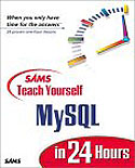 cover of Sams Teach Yourself MySQL in 24 Hours