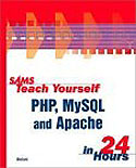 cover of Sams Teach Yourself PHP, MySQL and Apache in 24 Hours